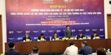 Họp báo Diễn đàn kinh tế – xã hội Việt Nam 2023 “Tăng cường năng lực nội sinh, kiến tạo động lực cho tăng trưởng và phát triển bền vững”