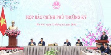 Họp báo Chính phủ thường kỳ tháng 1/2024