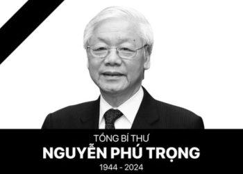 Tổng bí thư Nguyễn Phú Trọng từ trần