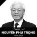 Tổng bí thư Nguyễn Phú Trọng từ trần