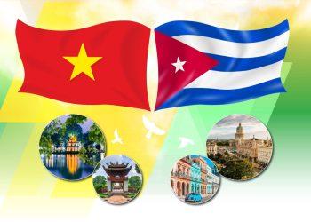 Việt Nam – Cuba, tình bạn trong sáng, một giá trị lâu dài