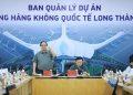 Đẩy nhanh tiến độ khai thác sân bay Long Thành, hoàn thiện kết nối giao thông liên vùng